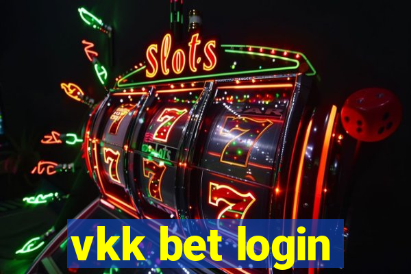 vkk bet login